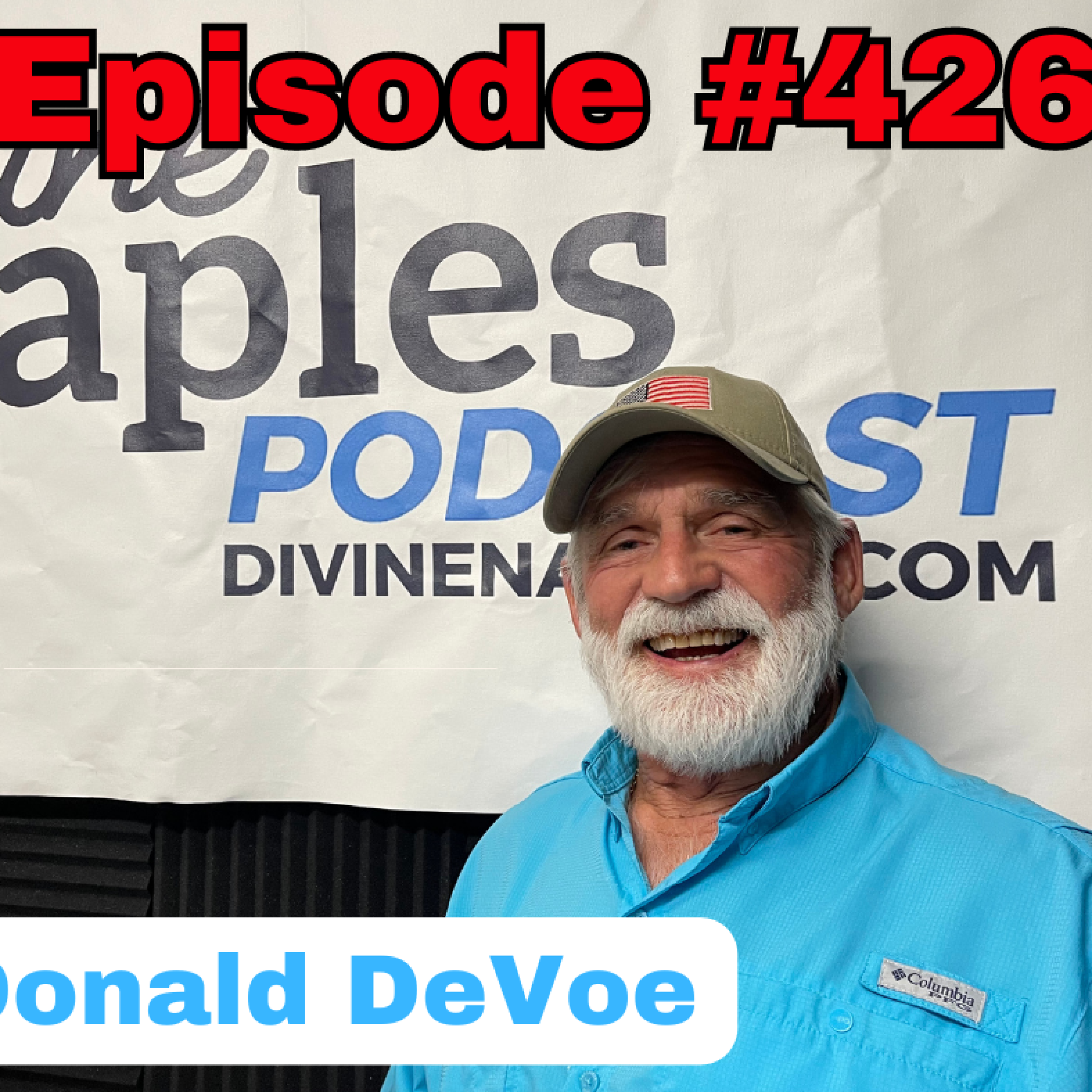 #426 – Donald DeVoe – Patriotic Business man, surfer, car lover, philanthropist, family man and part time Santa Claus. Very loving person that for the last 55 years helped change Naples into Divin